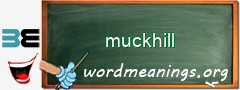 WordMeaning blackboard for muckhill